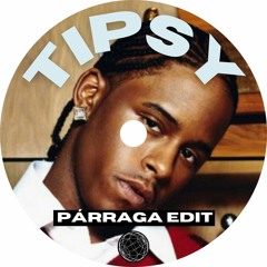 Tipsy (Párraga Edit) - J - Kwon