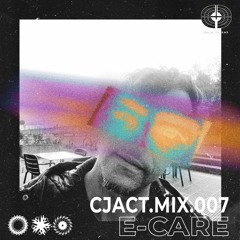 CJACT.MIX.007 -- E-CARE