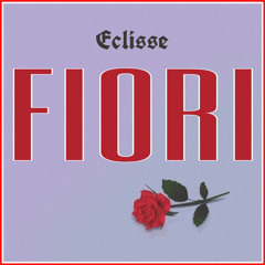 ECLISSE - FIORI