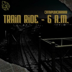 Train Ride - 6 a.m.
