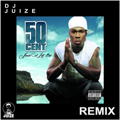 50 Cent - Just A Lil Bit (Dj Juize Remix)