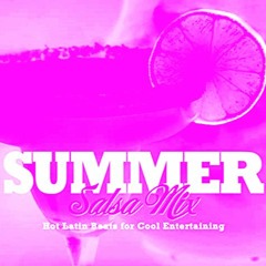 DD SUMMER SALSA MIX 2022 - PART B [165-200] (FREE DOWNLOAD)