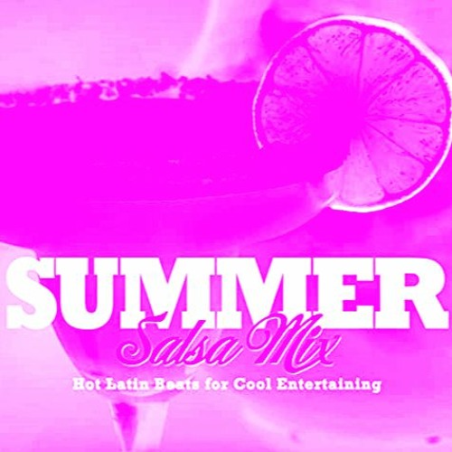 DD SUMMER SALSA MIX 2022 - PART B [165-200] (FREE DOWNLOAD)