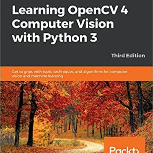 Stream [DOWNLOAD] Learning OpenCV 4 Computer Vision with Python 3: Get ...