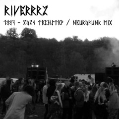Riverrrz - 1997 - 2024 Techstep / Neurofunk Mix