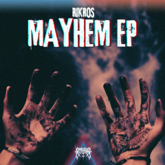 Rikros - Mayhem (Original Mix)