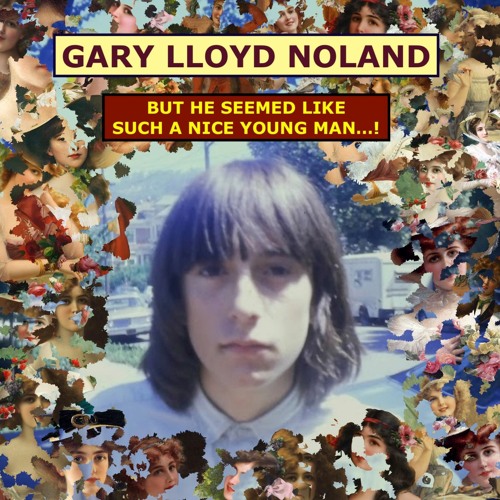 BUT HE SEEMED LIKE SUCH A NICE YOUNG MAN…!