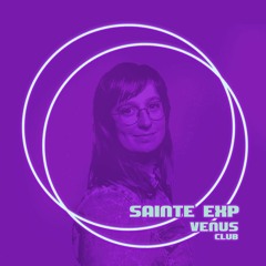 Vénus Club 1st Anniversary Podcasts - Sainte Exp