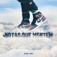 VK Mac - Notas Que Mentem (prod. Moyz)