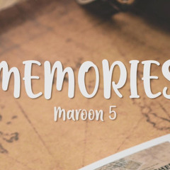 Memories - Maroon 5 (1 hour version)
