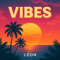 LEON - Vibes (Instrumental Mix)