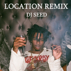 Location, Playboi Carti - DJ SEED REMIX