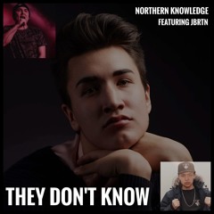 They Don't Know (Featuring JBRTN)