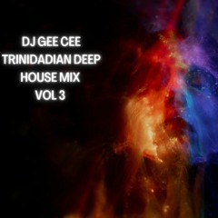 Trinidadian Deep House Tunes Mix Vol 3