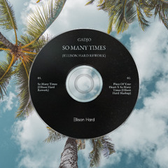 Piece Of Your Heart X So Many Times (Ellison Hard Mashup) - Meduza & Goodboys X Gadjo