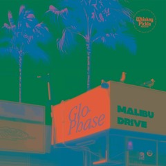 WPW011 GLO PHASE - "Malibu Drive EP"
