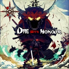 Die with Honour (Demo).mp3