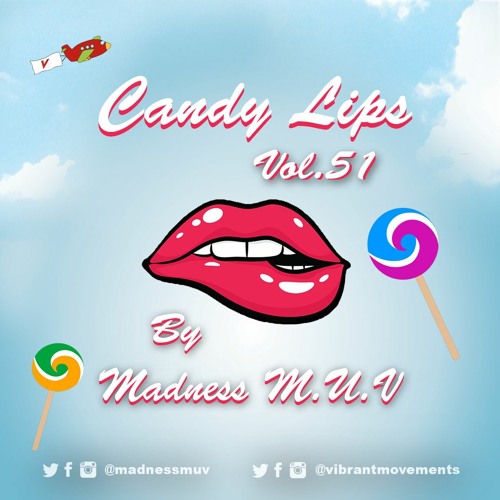Madness Muv Presents Candy Lips Vol. 51
