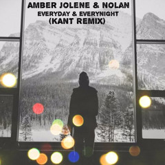Nolan, Amber Jolene & KANT  — Everyday Everynight