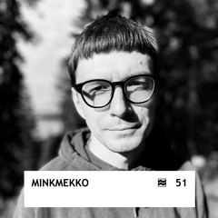 minkmekko — VOLNA Podcast 51