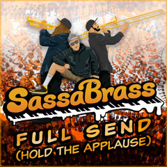 Full Send (Hold The Applause) [feat. Willdabeast, Phunk Bias & Glyph]