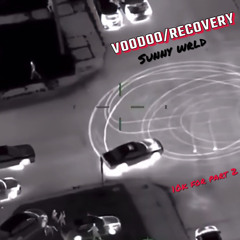 Voodoo/Recovery