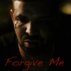 Forgive Me