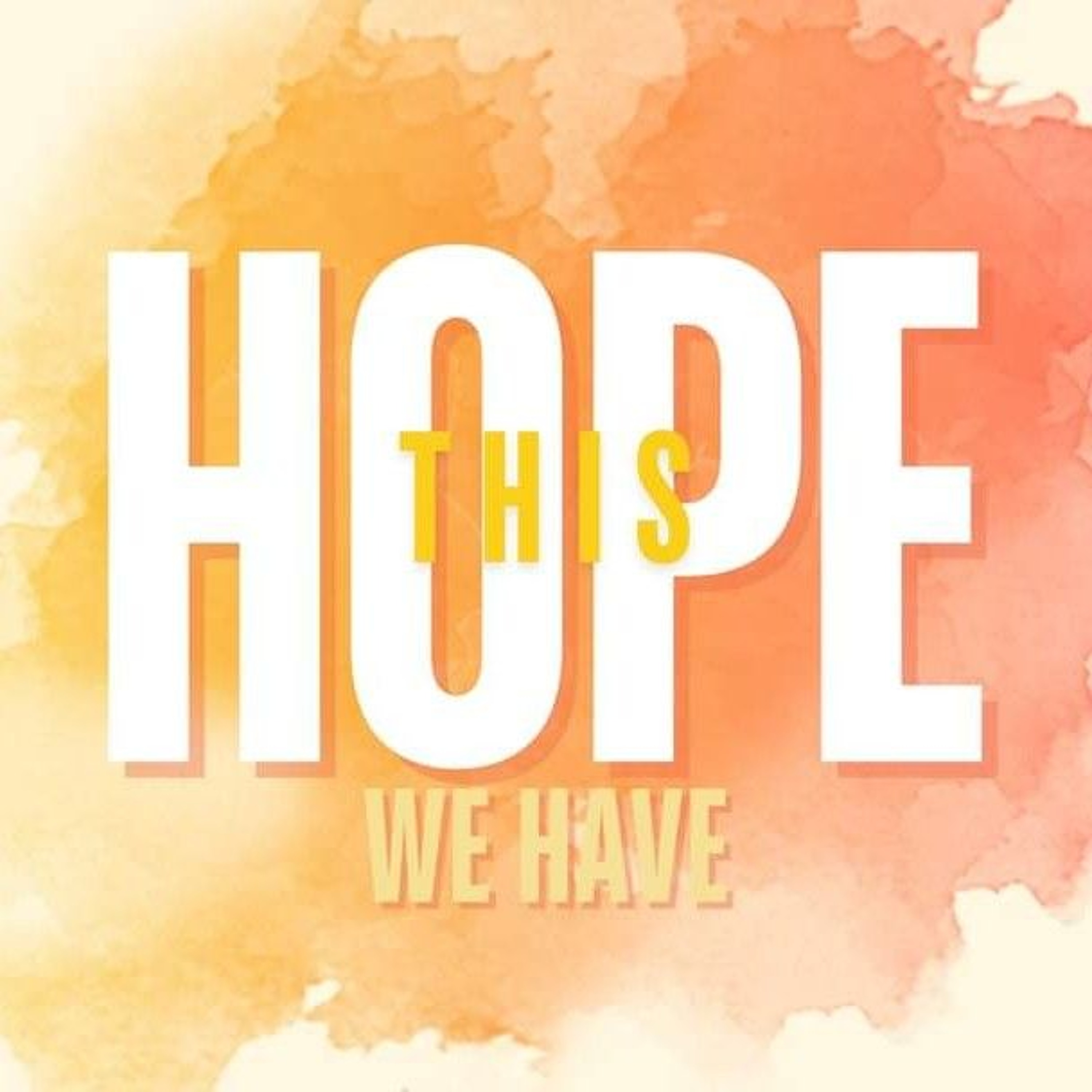 "This Hope We Have" 09.06.2024  Pastor Andrew episode artwork