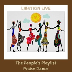 The People's Playlist Praise Dance Nov. 1st