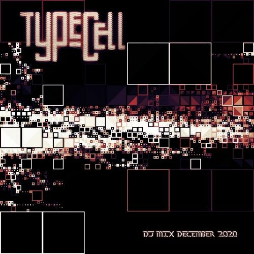 TYPECELL - DJ MIX DECEMBER 2020