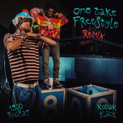 One Take Freestyle Remix (ft. Kodak Black)