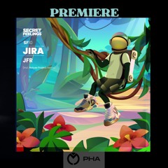 PREMIERE: JFR - Jira (Original Mix) [Secret Feelings]