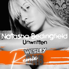 Natasha Bedingfield - Unwritten (WESLEY DnB Remix)