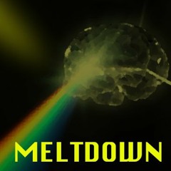 MELTDOWN