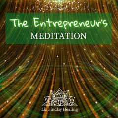 The Entrepreneur's Meditation - with Liz Findlay
