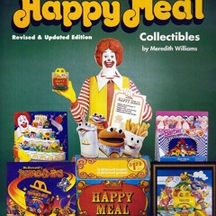 [PDF READ ONLINE] Tomarts Price Guide to McDonalds Happy Meal Collectibles