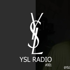 YSL RADIO #001