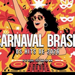 SET HITS CARNAVAL 2026 - PEDRO SAMPAIO, ANITTA, MARINA SENA YURI REDICOPA , MC MENO K