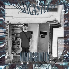 Ulticast 005 | Maderschaden
