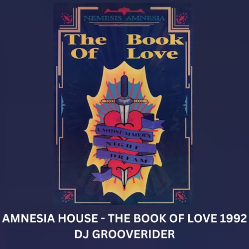 Amnesia House 1992 Book Of Love Dj Grooverider
