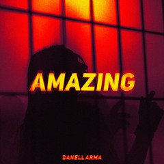 Danell Arma - Amazing