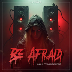 Be Afraid - Miss M & Violent Suspect