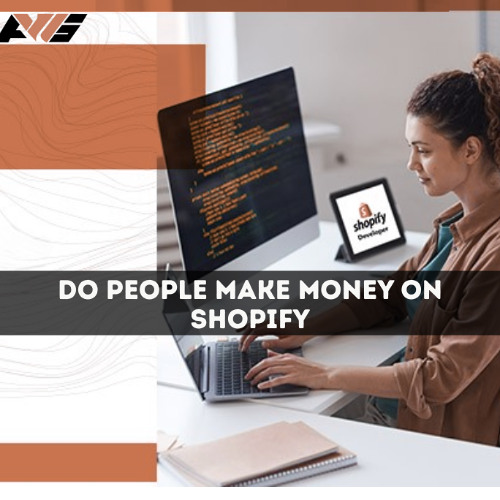Do people make money on Shopify