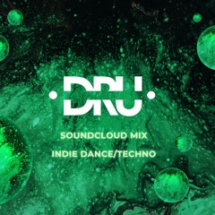 Indie Dance/Techno Mix With DRU