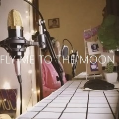 Fly Me To The Moon [Cover]
