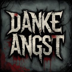 Danke Angst