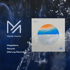 PREMIERE: Magdalena - Recycle [Warung Records]