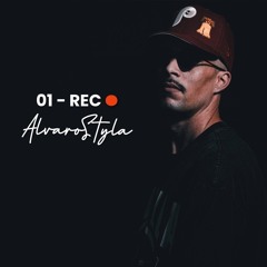 01 REC - AlvaroStyla Session