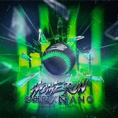 SaberZ & ANG - Home Run