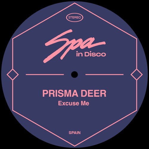 [SPA241] PRISMA DEER - Excuse Me